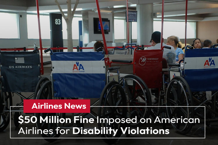 $50 Million Fine Imposed on American Airlines for Disability Violations