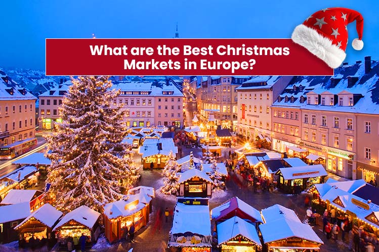 Where are the Best Christmas Markets in Europe?