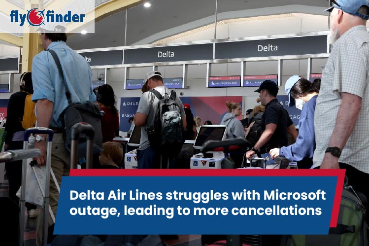 Delta Air Lines struggles with Microsoft outage, leading to more cancellations