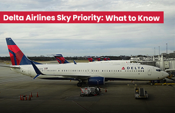 Delta Airlines Sky Priority: What to Know