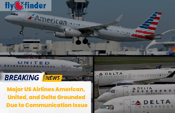 Major US Airlines American, United, and Delta Grounded Due to Communication Issues