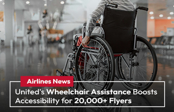 United's Wheelchair Assistance Boosts Accessibility for 20,000+ Flyers