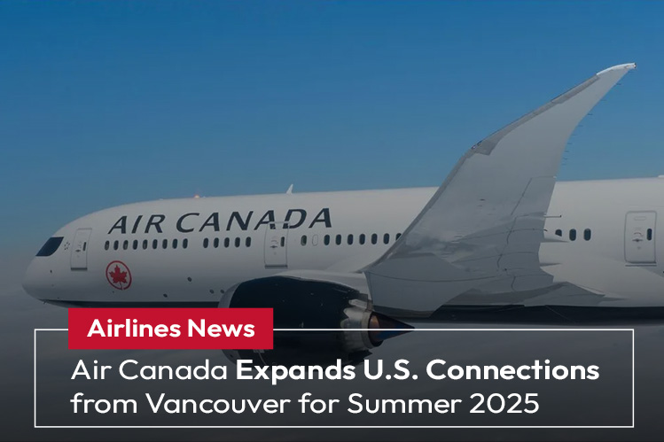 Air Canada Expands U.S. Connections from Vancouver for Summer 2025 Image