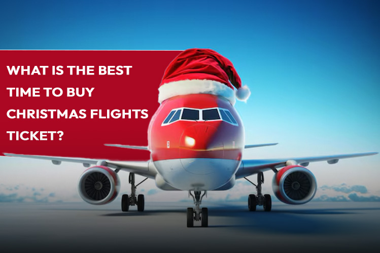 What is the Best Time to Buy Christmas Flights Ticket? Image