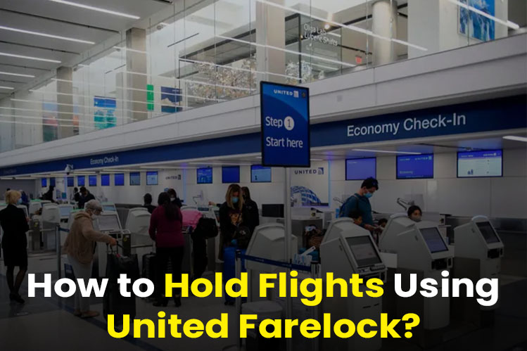 How to Hold Flights Using United Farelock? Image