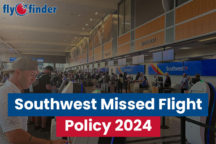 Southwest Missed Flight Policy 2024 Image