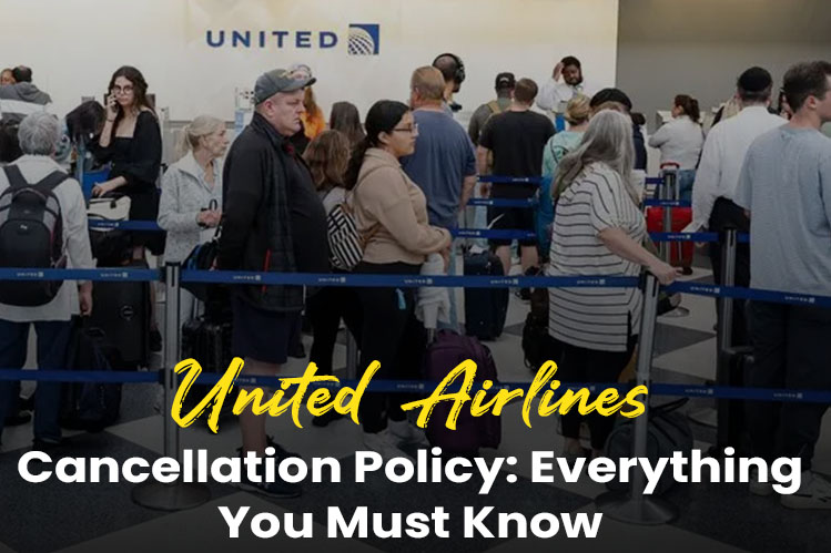 United Airlines Cancellation Policy: Everything You Must Know Image