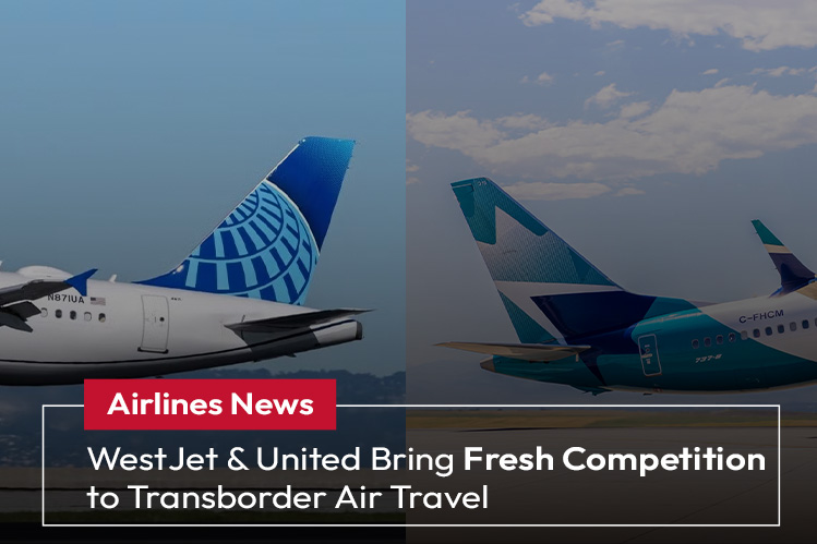 WestJet & United Bring Fresh Competition to Transborder Air Travel Image