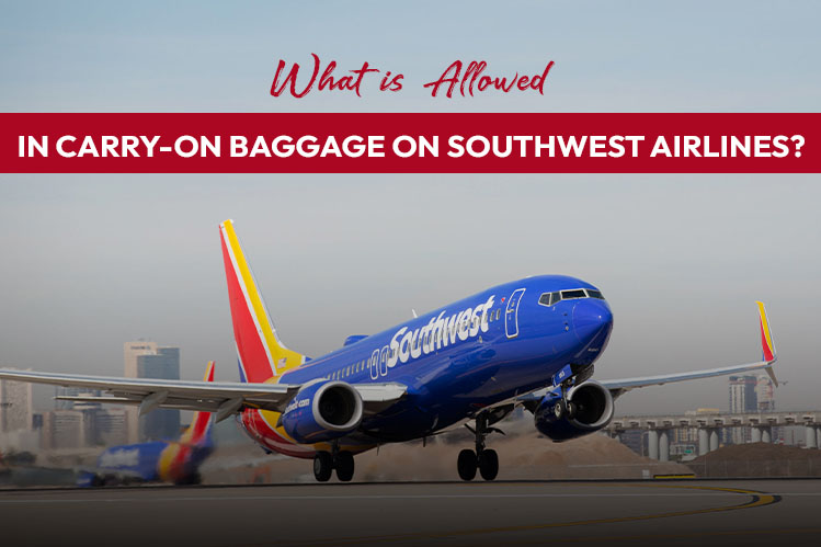 What is Allowed in Carry-On Baggage on Southwest Airlines? Image